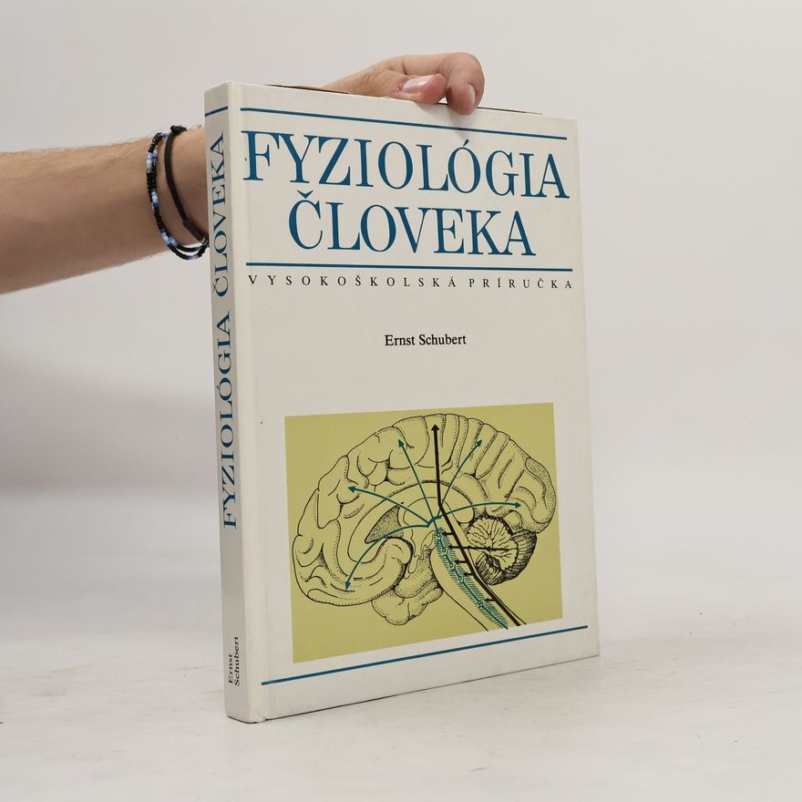 Ernst Schubert Fyziológia človeka