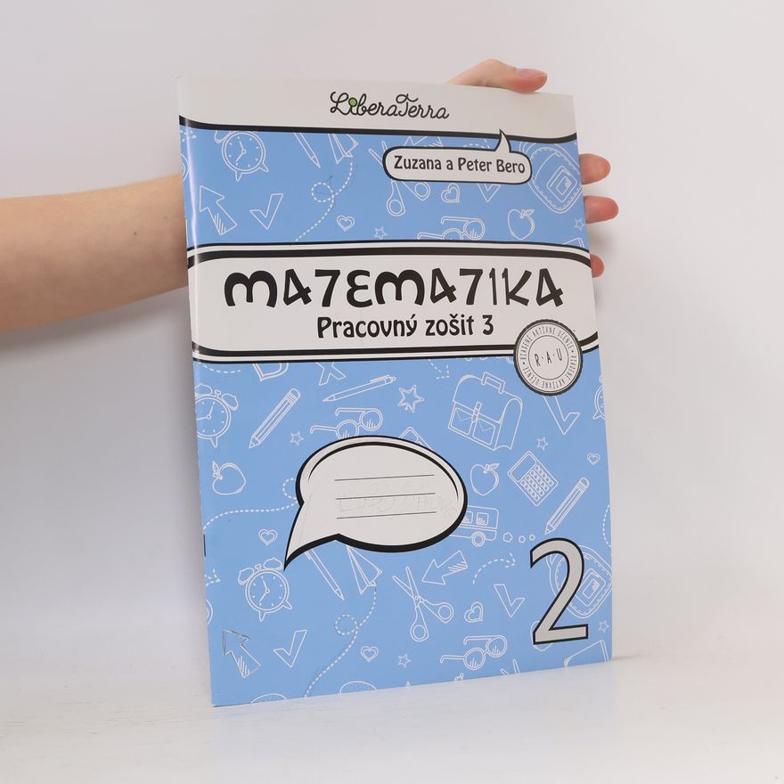 Zuzana Berová Matematika pre 2. ročník ZŠ : pracovný zošit 3