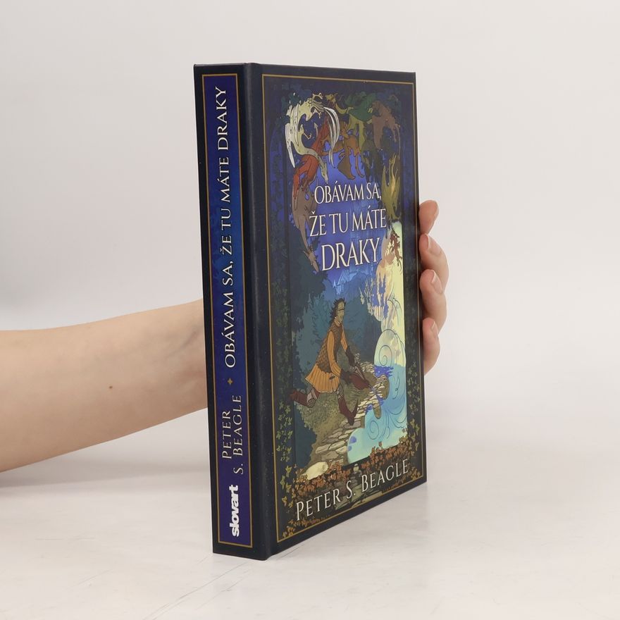 Peter S. Beagle Obávam sa, že tu máte draky