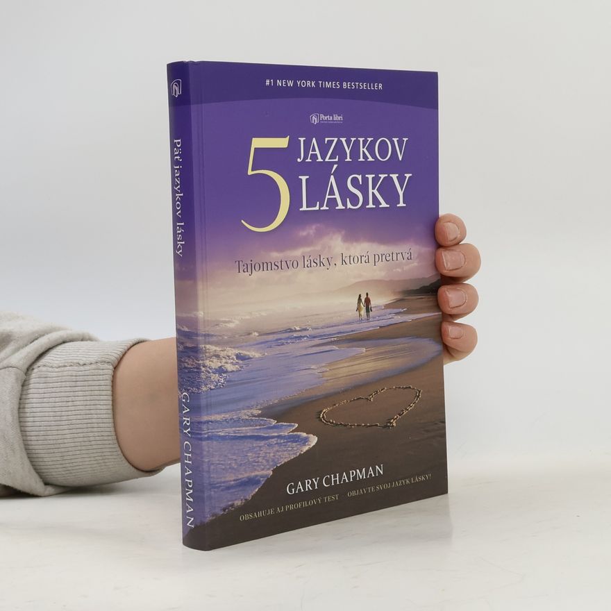 Gary Chapman 5 jazykov lásky: Tajomstvo lásky, ktorá pretrvá (2025)