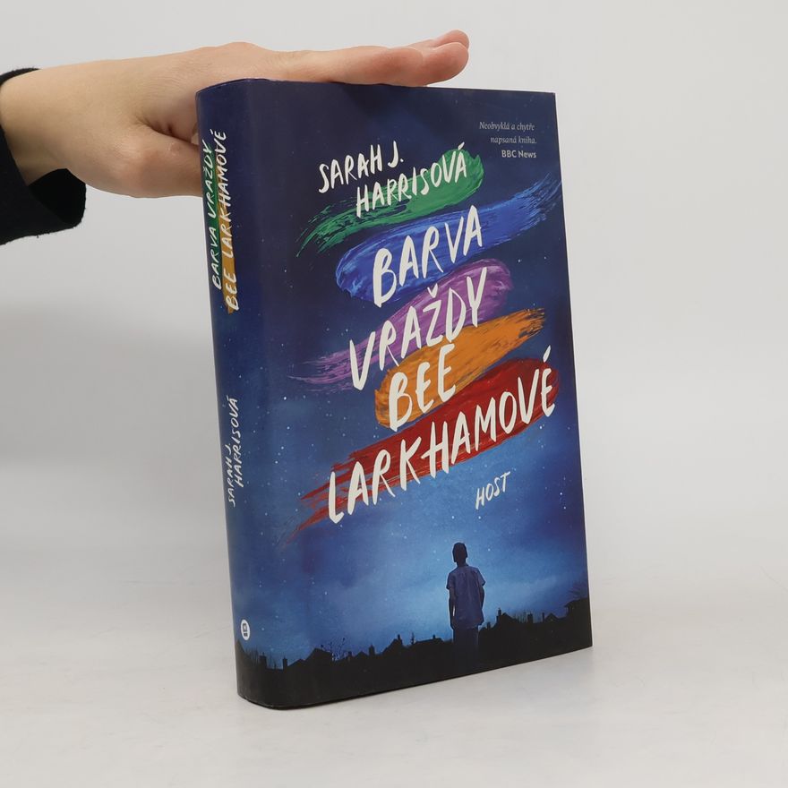 Sarah J. Harris Barva vraždy Bee Larkhamové