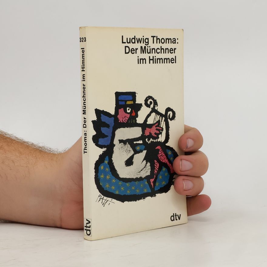 Ludwig Thoma Der Münchner im Himmel