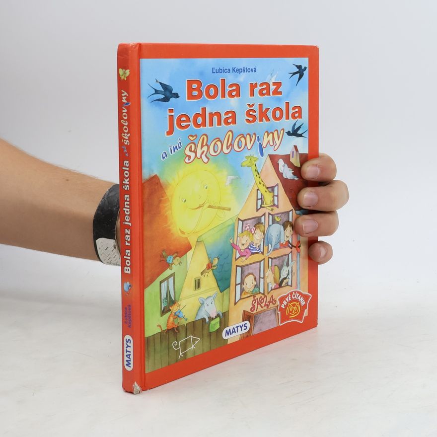 Kepštová Ľubica Bola raz jedna škola a iné školoviny