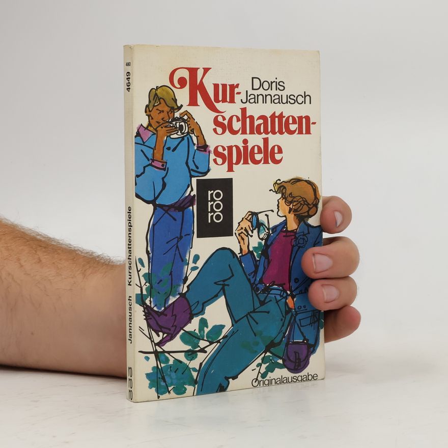 Doris Jannausch Kurschattenspiele. Roman - Originalausgabe