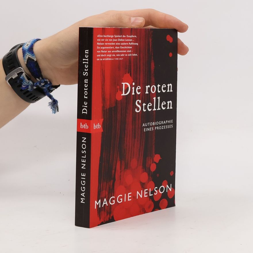 Maggie Nelson Die roten Stellen