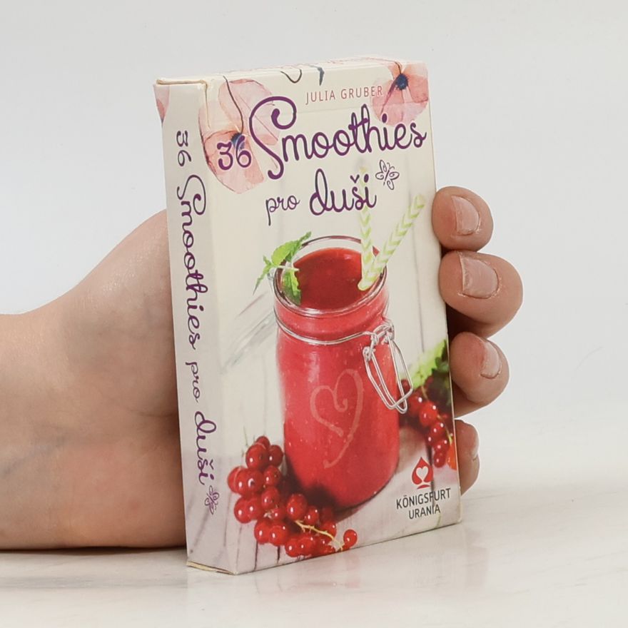 Julia Gruber 36 Smoothies pro duši