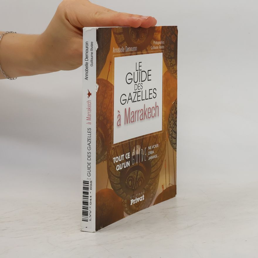 Guillaume Rivière Le Guide des Gazelles à Marrakech