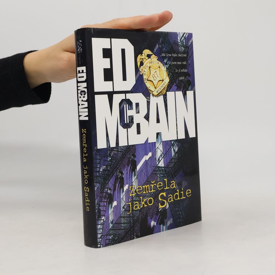 Ed McBain Zemřela jako Sadie: Román z 87. revíru