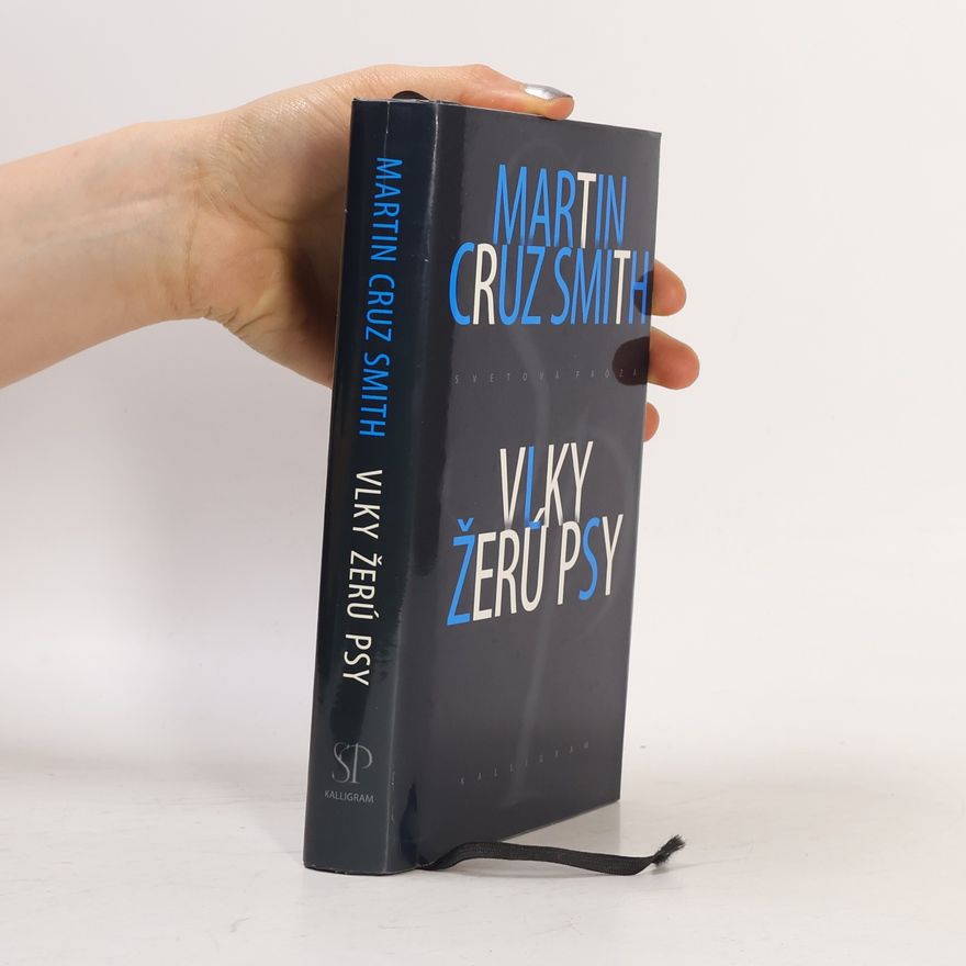 Martin Cruz-Smith Vlky žerú psy