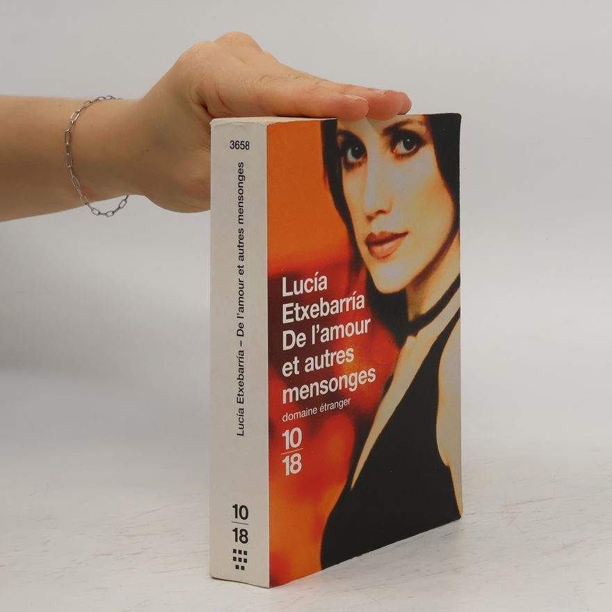 Lucía Etxebarria De l'amour et autres mensonges