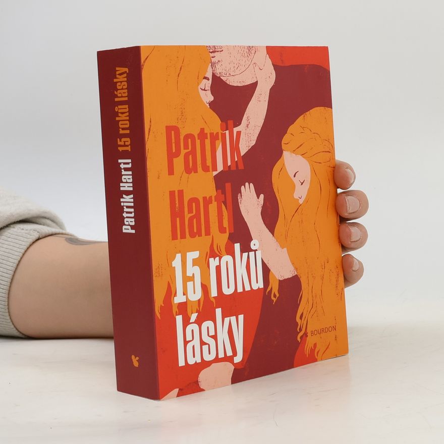 Patrik Hartl 15 roků lásky