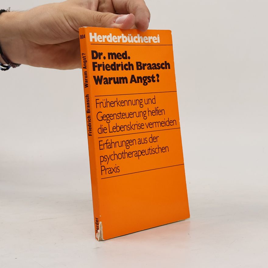Friedrich Braasch Warum Angst?