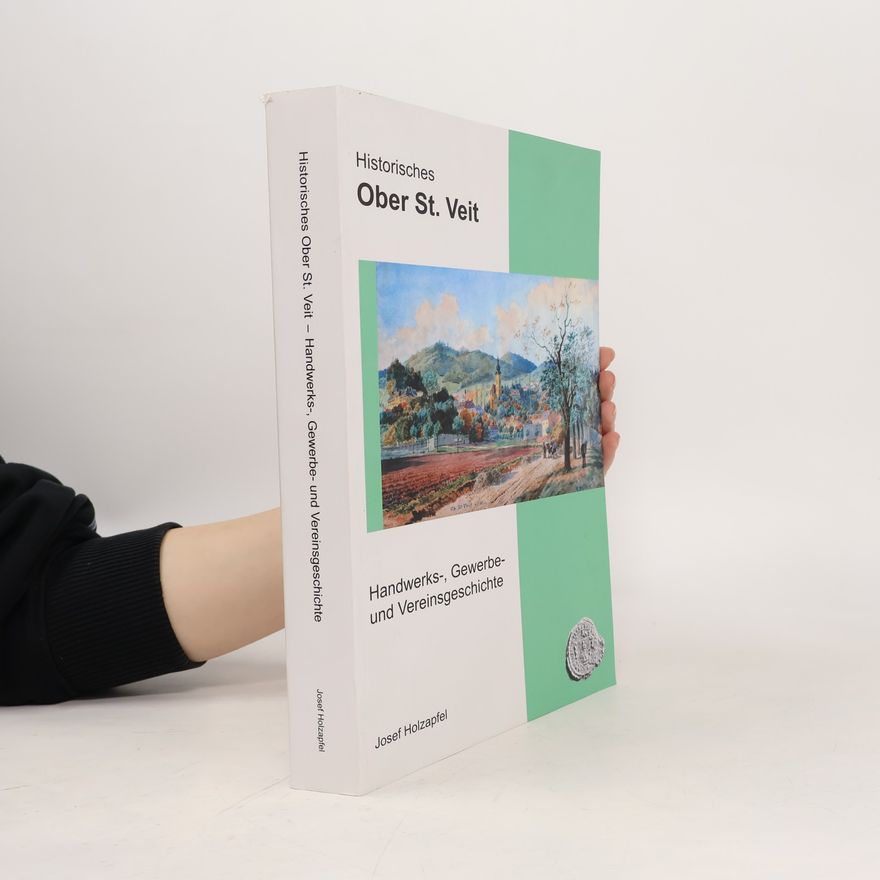 Josef Holzapfel Historisches Ober St. Veit
