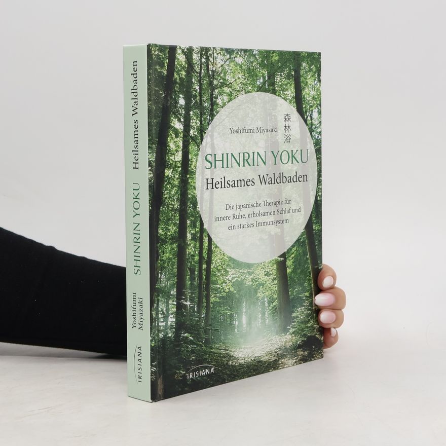 Yoshifumi Miyazaki Heilsames Waldbaden