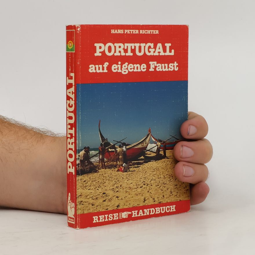 Hans Peter Richter Portugal auf eigene Faust