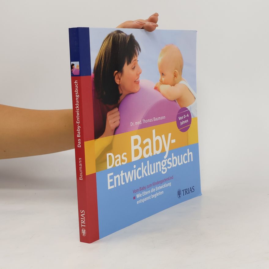 Thomas Baumann Das Baby-Entwicklungsbuch