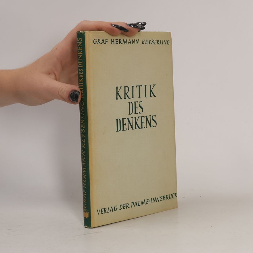 Eduard von Keyserling Kritik des Denkens