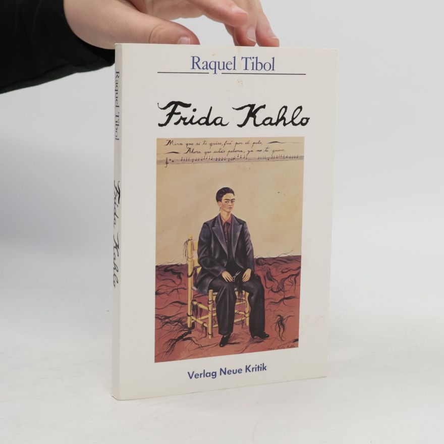 Raquel Tibol Frida Kahlo