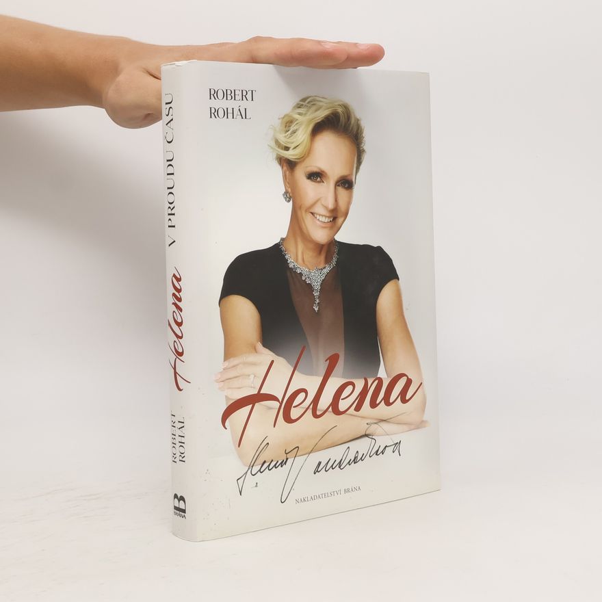 Robert Rohál Helena v proudu času