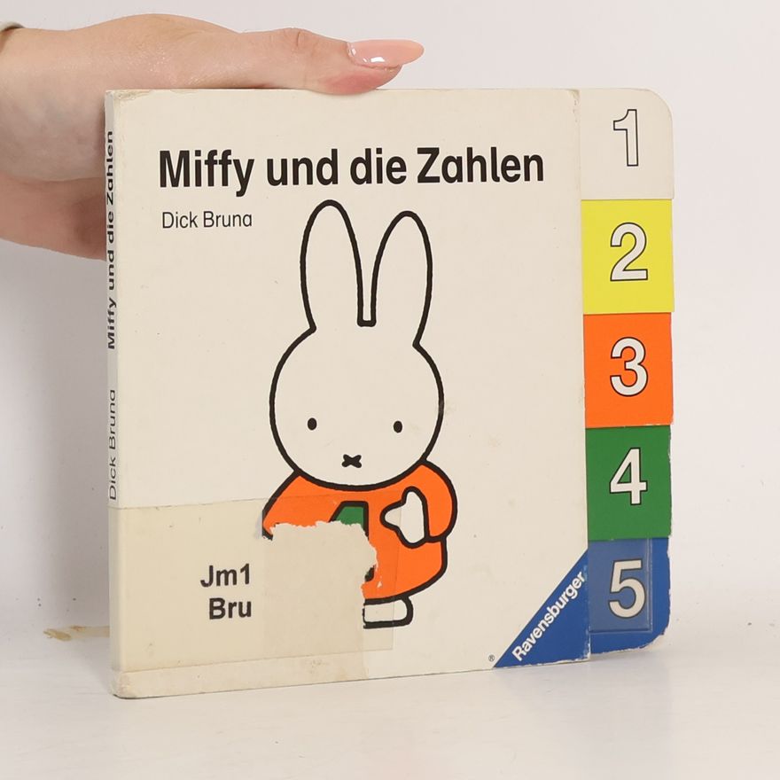 Dick Bruna Miffy und die Zahlen