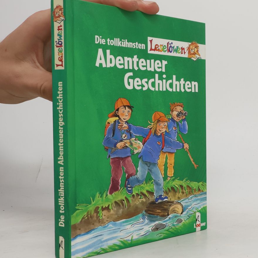 Kolektiv autorů Die tollkühnsten Leselöwen-Abenteuergeschichten