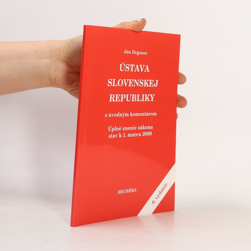 Ján Drgonec Ústava Slovenskej Republiky s úvodným komentárom