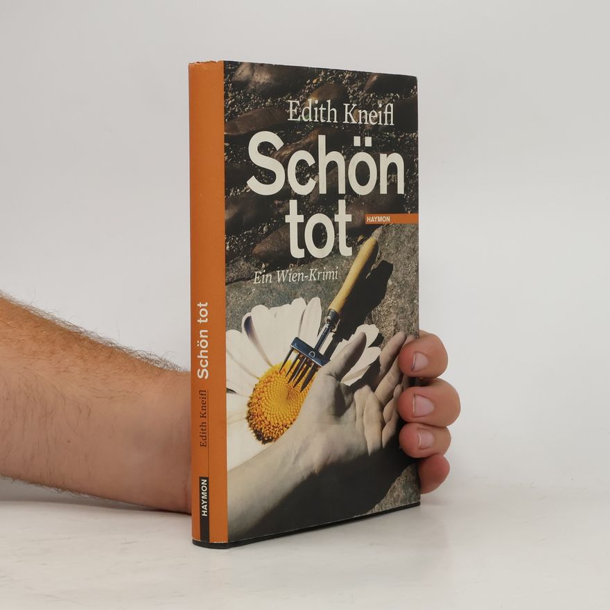 Edith Kneifl Schön tot: Ein Wien-Krimi