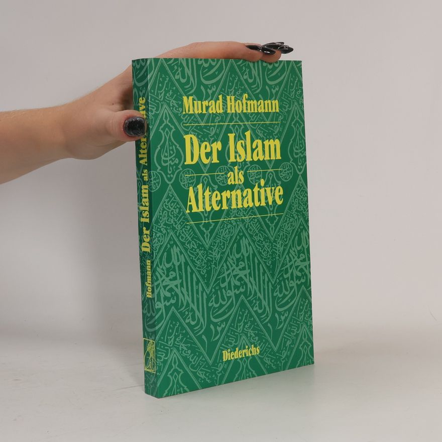 Murad Hofmann Der Islam als Alternative