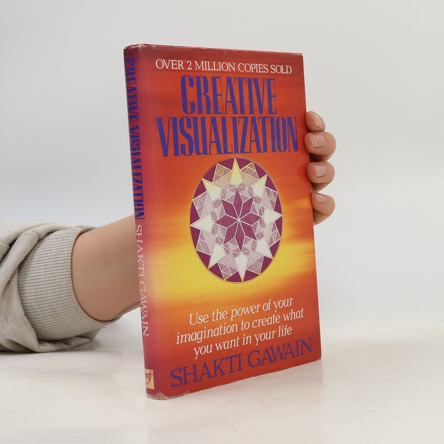 Shakti Gawain Creative Visualization