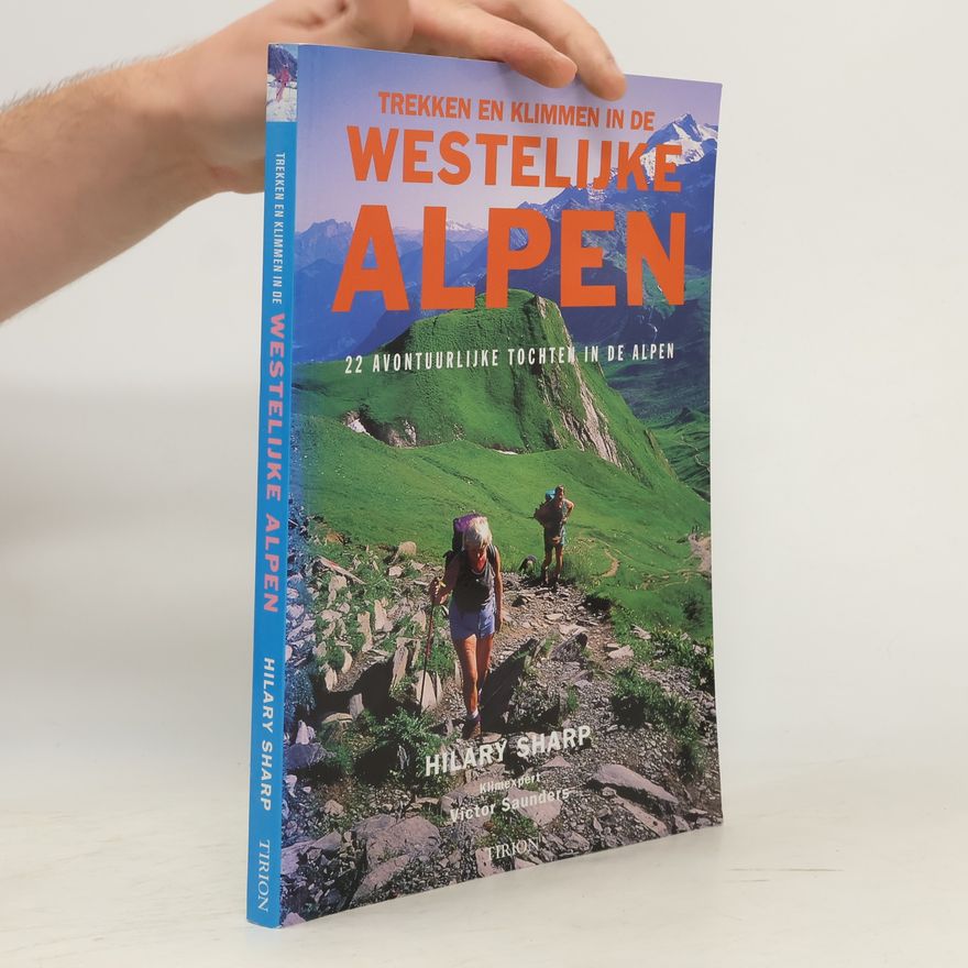 Victor Saunders Trekken en klimmen in de Westelijke Alpen