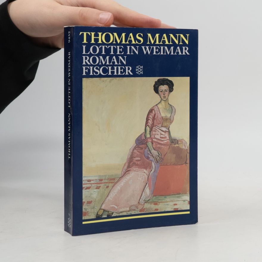 Thomas Mann Lotte in Weimar