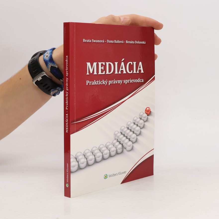 Renáta Dolanská Mediácia : praktický právny sprievodca