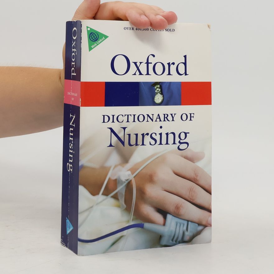Tanya A. McFerran Oxford Paperback Reference: A Dictionary of Nursing