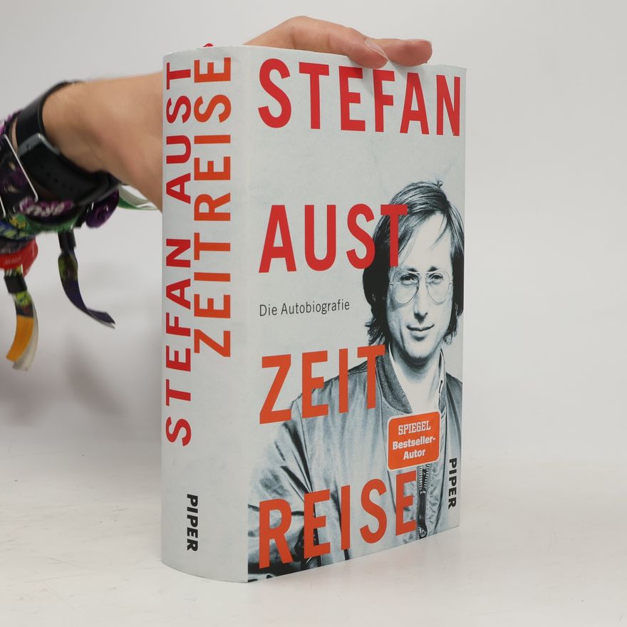 Stefan Aust Zeitreise : die Autobiografie