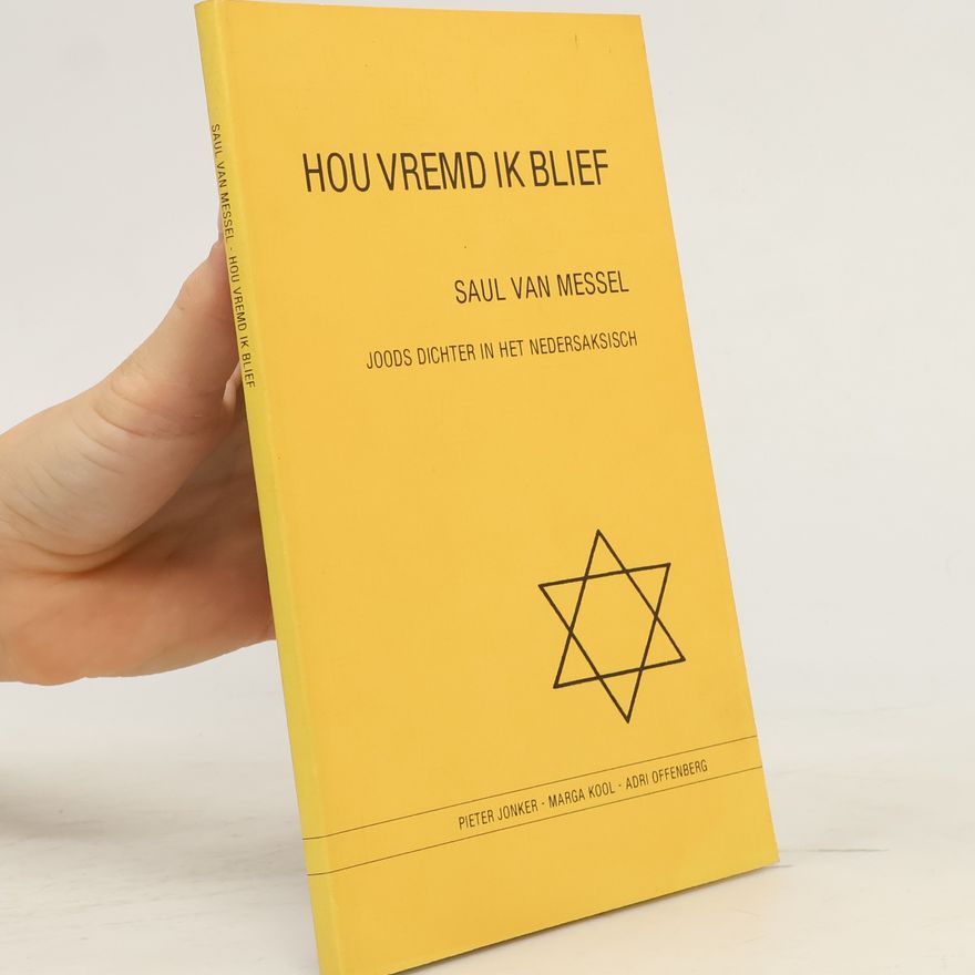 Saul van Messel Hou vremd ik blief