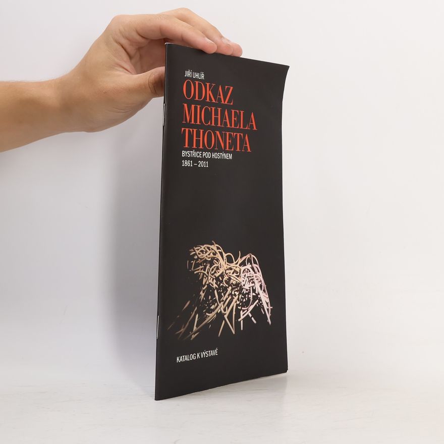 Jiří Uhlíř Odkaz Michaela Thoneta