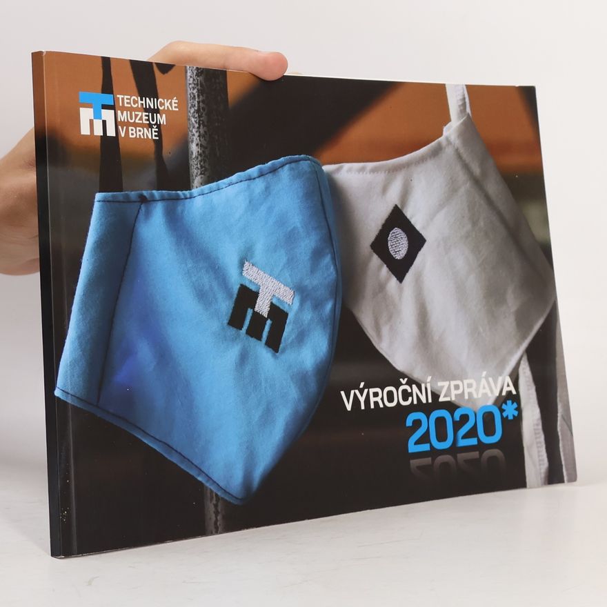 Autorenkollektiv Technické muzeum v Brně - výroční zpráva 2020