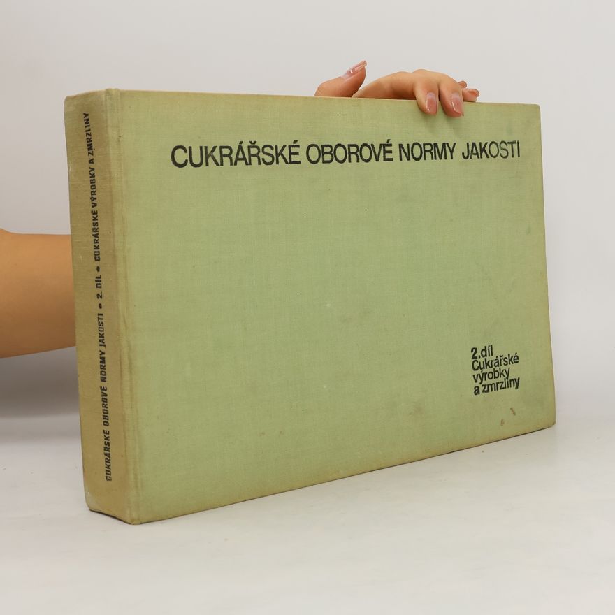 Various authors Cukrářské oborové normy jakosti 2. díl