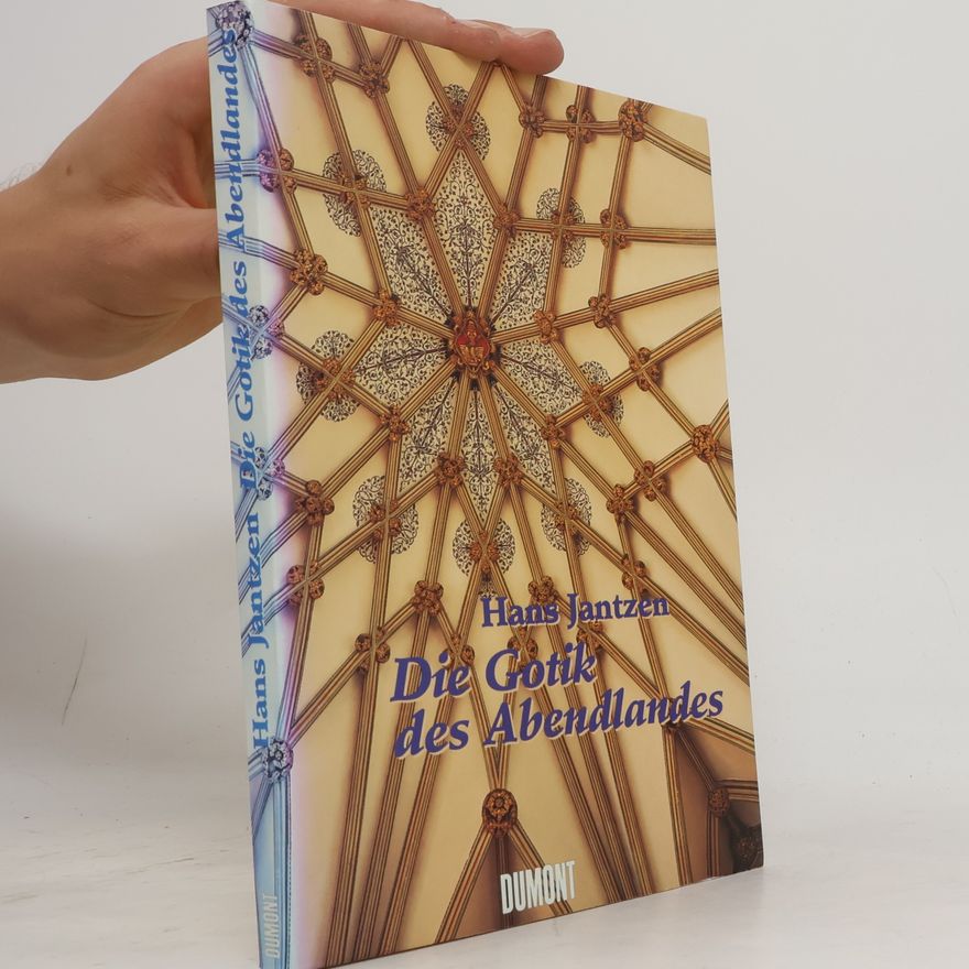 Hans Jantzen Die Gotik des Abendlandes