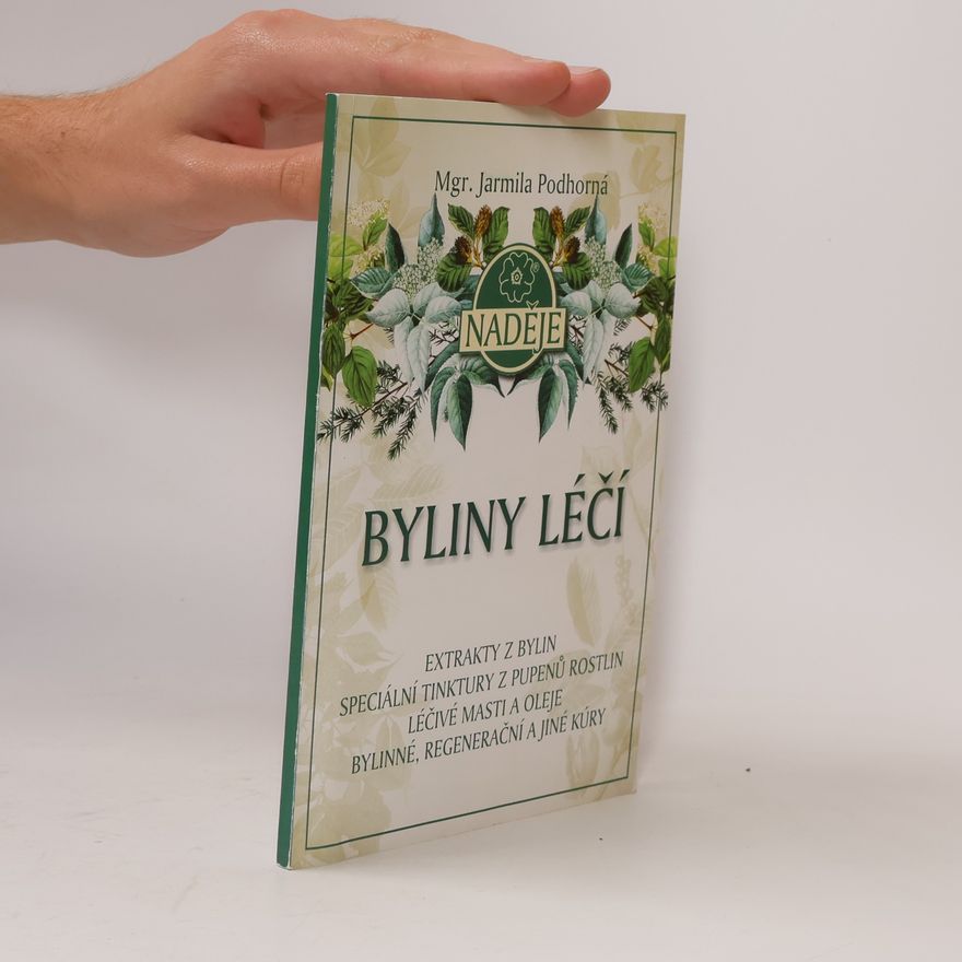 Jarmila Podhorná Byliny léčí