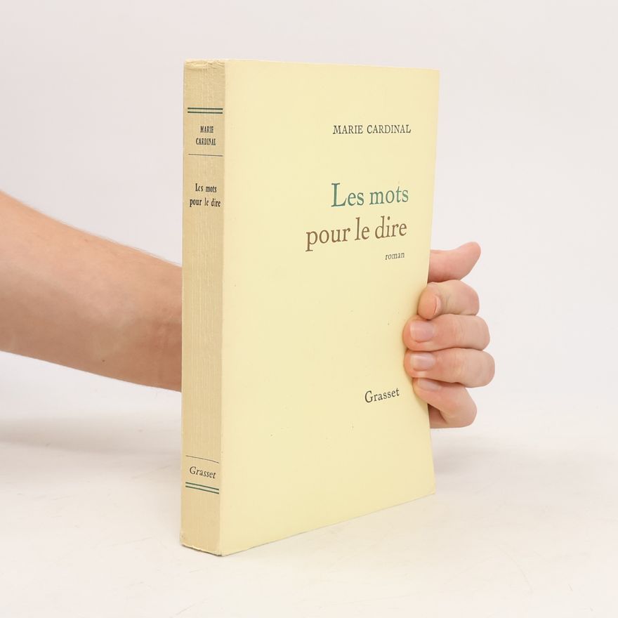 Marie Cardinal Les mots pour le dire