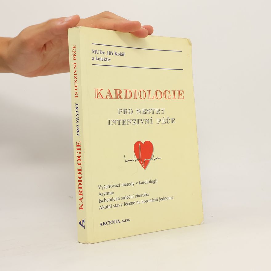 Jiří Kolář Kardiologie pro sestry intenzivní péče
