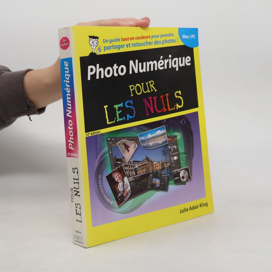 Julie Adair King Photo numérique Pour les Nuls