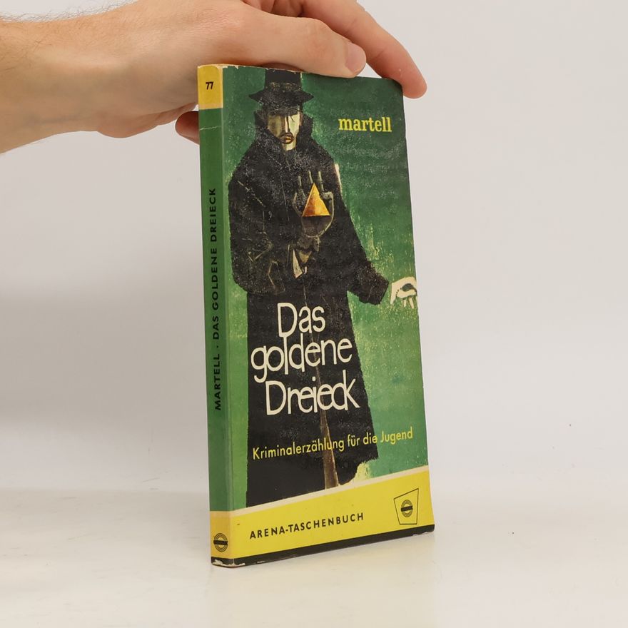 Gunter Martell Das goldene Dreieck