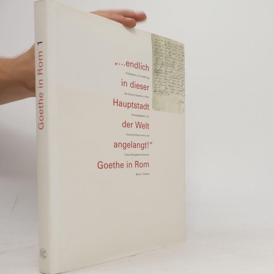 Autorenkollektiv Goethe in Rome, Volume 1. Essays