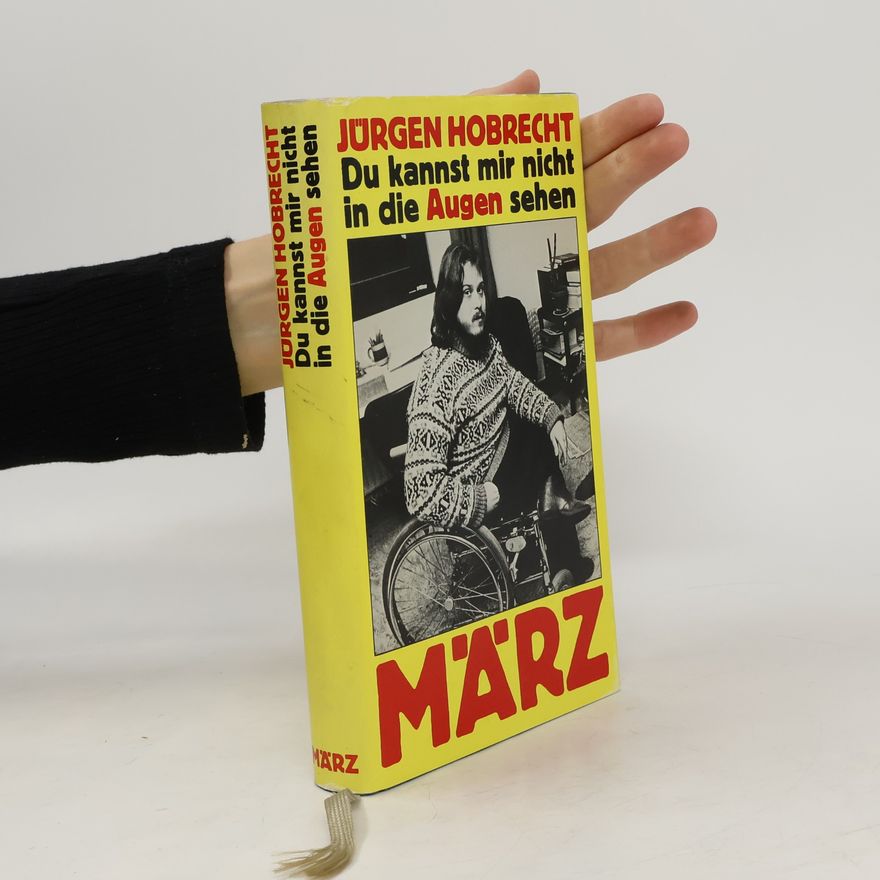 Jürgen Hobrecht Du kannst mir nicht in die Augen sehen