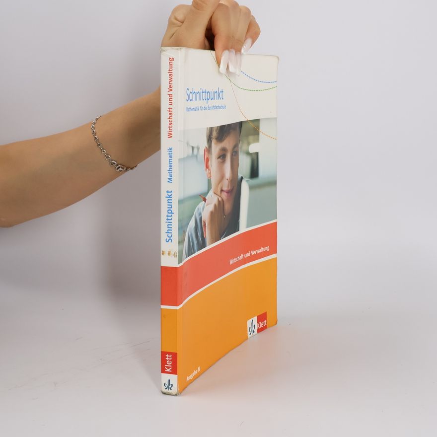 Unknown Schnittpunkt - Mathematik für die Berufsfachschule: Wirtschaft und Verwaltung, Ausgabe N