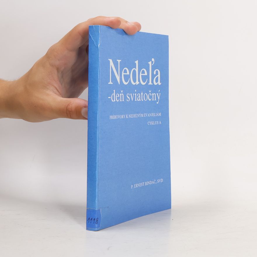 Ernest Bindáč Nedeľa - deň sviatočný A