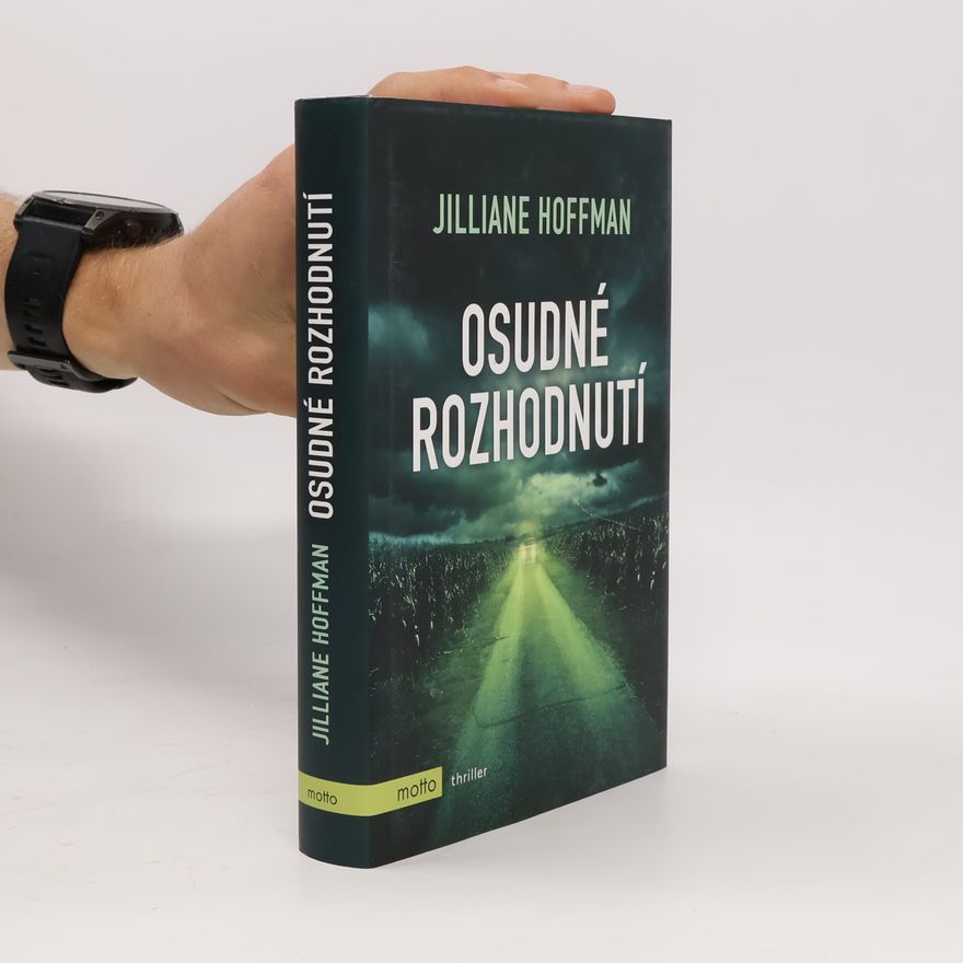 Jilliane Hoffman Osudné rozhodnutí