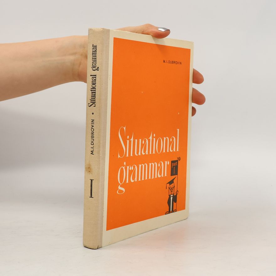 M. I. (Mark Isaakovich) Dubrovin Situational Grammar I.